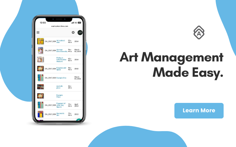  The image is a promotional graphic for Artwork Archive. The central focus is a smartphone displaying a list of artworks with thumbnails, titles, percentages (possibly indicating the status or completion), and years. The displayed list on the phone includes titles like "Articulate," "Average," "Disjunctive," "Elegance and Grace," and "Example Piece," among others.  Beside the phone, there is a large text that reads "Art Management Made Easy," suggesting that Artwork Archive aims to simplify the process of managing an art collection or inventory. There is also a call-to-action button labeled "Learn More," indicating that viewers can get more information about the service by clicking on it.  The design uses a clean, modern aesthetic with a blue and white color scheme