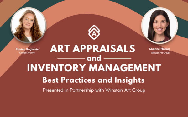 Appraisals & Inventory Management Best Practices and Insights from Winston Art Group